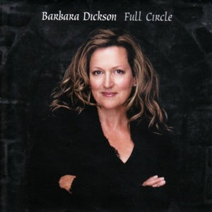 BARBARA DICKSON | FULL CIRCLE