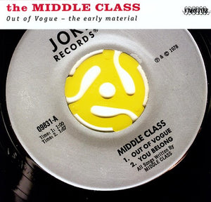 MIDDLE CLASS | OUT OF VOGUE: THE EARLY MATERIAL