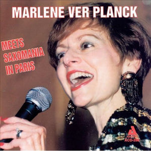 VER PLANCK, MARLENE & SAXOMANIA^MARLENE VERPLANCK | MEETS SAXOMANIA IN PARIS