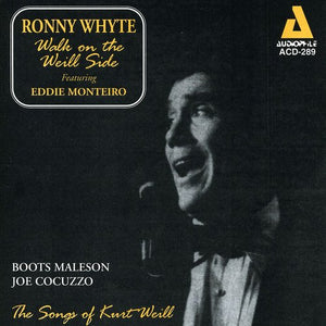 RONNY WHYTE | WALK ON THE WEILL SIDE