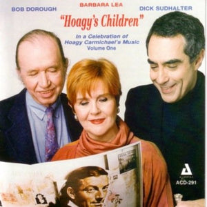 BOB DOROUGH^BARBARA LEA | CELEBRATION OF HOAGY CARMICHAEL'S MUSIC 1