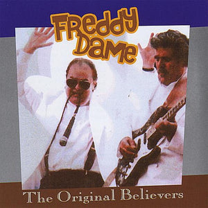FREDDY DAME | ORIGINAL BELIEVERS