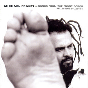 MICHAEL FRANTI | SONGS FROM THE FRONT PORCH-ACOUSTIC