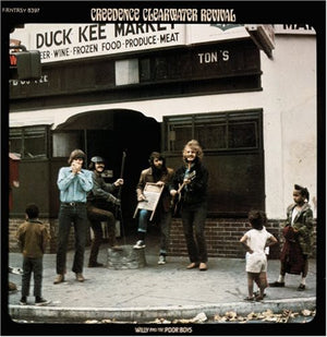 CREEDENCE CLEARWATER REVIVAL | WILLY AND THE POOR BOYS