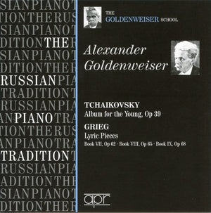 ALEXANDER GOLDENWEISER | RUSSIAN PIANO TRADITION