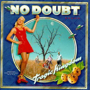 NO DOUBT | TRAGIC KINGDOM