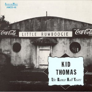 KID THOMAS | DANCE HALL YEARS