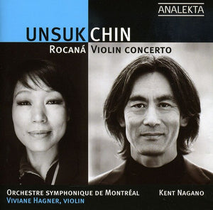 KENT NAGANO^CHIN | VIOLIN CONCERTO: ROCANA ROOM OF LIGHT / ESCAPE DE