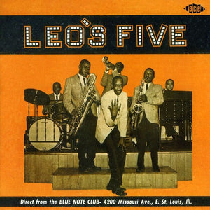LEO'S FIVE | DIRECT FROM THE BLUE NOTE CLUB