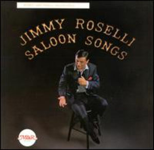 JIMMY ROSELLI | SALOON SONGS 1
