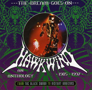HAWKWIND | DREAM GOES ON: FROM BLACK SWORD TO DISTANT HORIZON