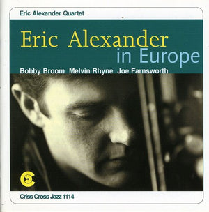 ERIC ALEXANDER | ERIC ALEXANDER IN EUROPE