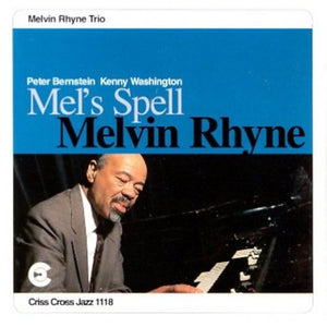 MELVIN RHYNE | MEL'S SPELL