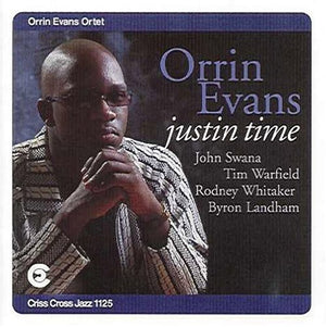 ORRIN EVANS | JUSTIN TIME