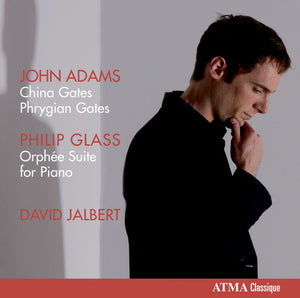 DAVID JALBERT | DAVID JALBERT PLAYS JOHN ADAMS PHILIP GLASS