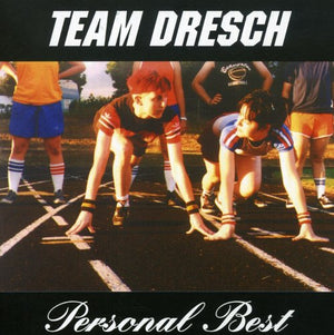 TEAM DRESCH | PERSONAL BEST