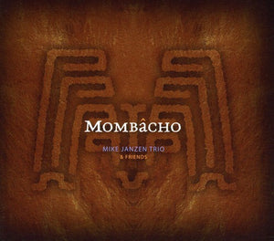 MIKE JANZEN TRIO^MIKE JANZEN | MOMBACHO