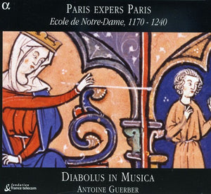ANTOINE GUERBER | PARIS EXPERS PARIS: ECOLE NOTRE-DAME 1170-1240