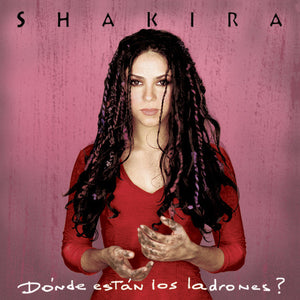 SHAKIRA | DONDE ESTAN LOS LADRONES