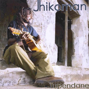 JHIKOMAN | TUPENDANE
