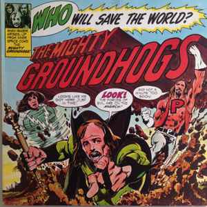 GROUNDHOGS | WHO WILL SAVE THE WORLD - US