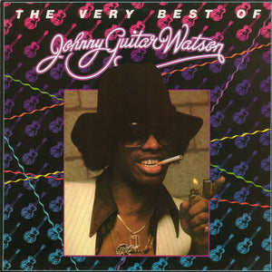 JOHNNY GUITAR WATSON | VERY BEST OF JOHNNY GUITAR WATSON