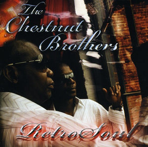 THE CHESTNUT BROTHERS | RETROSOUL