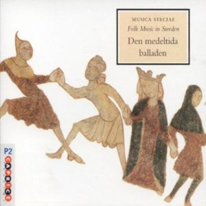VARIOUS ARTISTS^MUSICA SVECIAE | FOLK MUSIC IN SWEDEN:MEDIEVAL BALLAD / VARIOUS