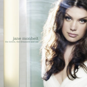 JANE MONHEIT | LOVERS THE DREAMERS & ME