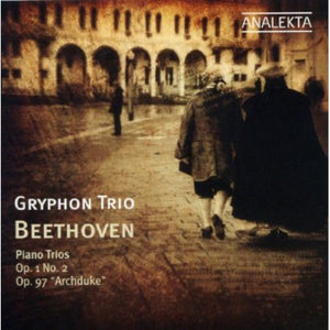 GRYPHON TRIO^LUDWIG VAN BEETHOVEN | PIANO TRIOS OP 1 NO 2: OP 97 ARCHDUKE