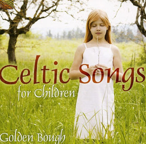 GOLDEN BOUGH | CELTIC SONGS FOR CHILDREN