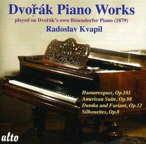 RADOSLAV KVAPIL^A. DVORAK | HUMORESQUES OP 101 / AMERICAN SUITE OP 98