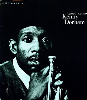 KENNY DORHAM | QUIET KENNY