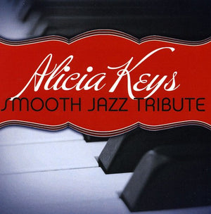 THE SMOOTH JAZZ ALL STARS | ALICIA KEYS SMOOTH JAZZ TRIBUTE