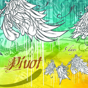 PIVOT | 5 DAYS