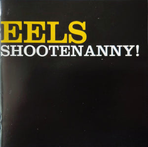 EELS | SHOOTENANNY