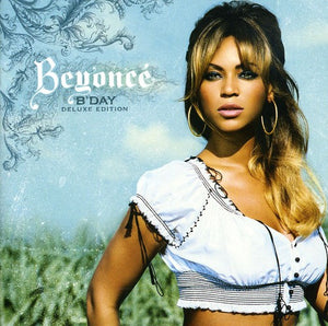 BEYONCE | B'DAY (DELUXE EDITION) (4 BONUS TRACKS)