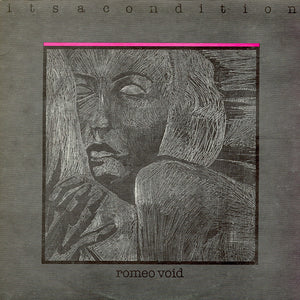 ROMEO VOID | ITSACONDITION - US