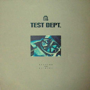 TEST DEPT | BEATING THE RETREAT - UK REISSUE