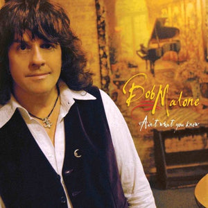 BOB MALONE | AIN'T WHAT YOU KNOW