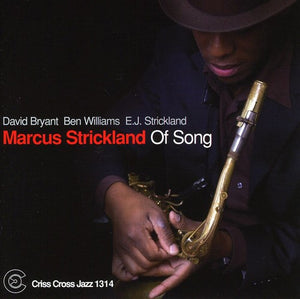 MARCUS STRICKLAND | OF SONG