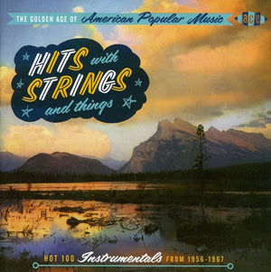 VARIOUS ARTISTS | GOLDEN AGE OF AMERICAN POPULAR MUSIC: HITS WITH