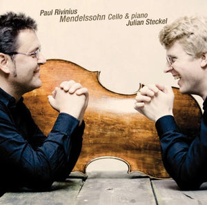 PAUL RIVINIUS^JULIAN STECKEL^F. MENDELSSOHN | WORKS FOR CELLO & PIANO