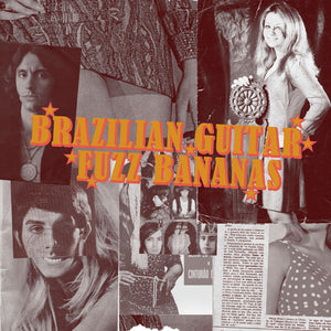 VARIOUS ARTISTS | BRASILIAN GUITAR FUZZ BANANAS / VARIOUS