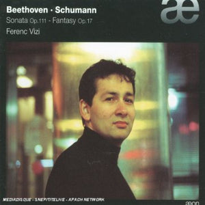 FERENC VIZI^LUDWIG VAN BEETHOVEN | SONATA OP 32 / FANTASIE OP