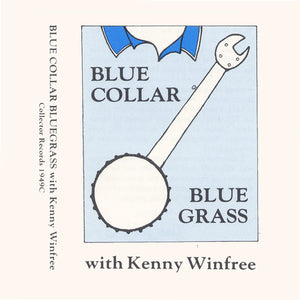 KENNY WINFREE | BLUE COLLAR BLUEGRASS