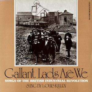 LOUIS KILLEN | GALLANT LADS ARE WE
