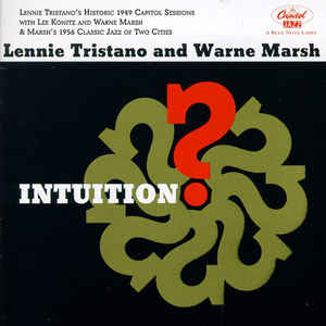 LENNIE TRISTANO / WARNE MARSH | INTUITION