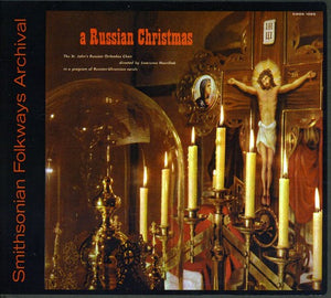 ST. JOHN'S RUSSIAN ORTHODOX CHOIR | A RUSSIAN CHRISTMAS
