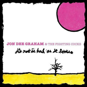 JON DEE GRAHAM | IT'S NOT AS BAD AS IT LOOKS